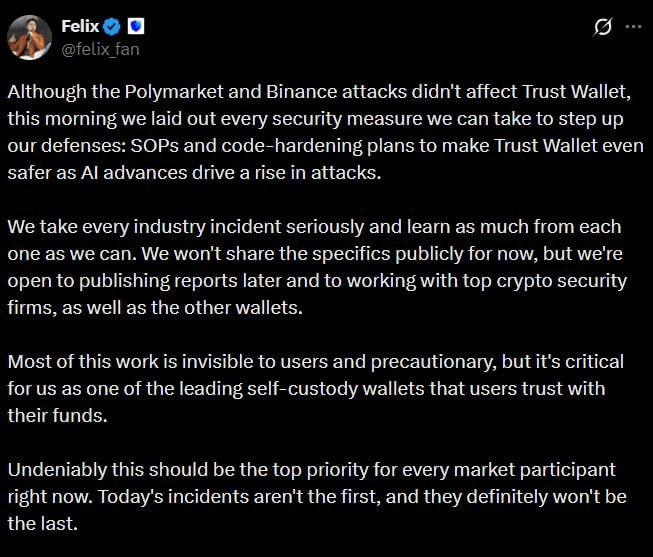 트러스트 월렛(Trust Wallet)은 바이낸스(Binance) 및 폴리마켓(Polymarket)을 겨냥한 공격으로부터 영향을 받지 않았다고 밝혔으나, AI를 활용한 위협이 증가함에 따라 보안을 강화할 계획이다.
https://x.com/Cointelegraph/status/2116157098153124331?a=AV5fu7zzSIgKQ7EVM3o&s=19